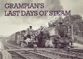 Book cover of Grampian's Last Days of Steam by SMITH, W.A.C.